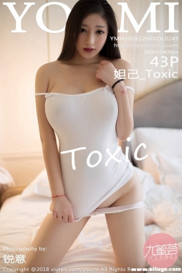 [YouMi] 2018.12.06 NO.245 槼_Toxic[43+1P/139M]