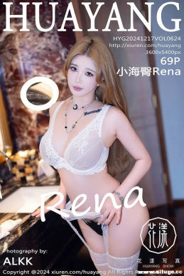 [HuaYang] 2024.12.17 NO.624 СRena[69+1P/772M]