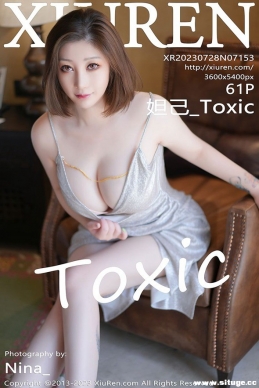 [XIUREN] 2023.07.28 NO.7153 槼_Toxic[61+1P/567M]