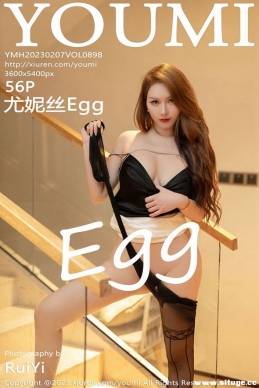 [YouMi] 2023.02.07 NO.898 ˿Egg[56+1P/404M]