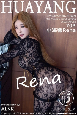[HuaYang] 2025.01.08 NO.629 СRena[70+1P/908M]