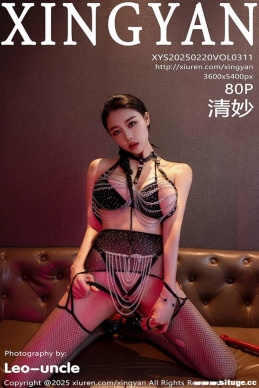 [XINGYAN] 2025.02.20 NO.311 [80+1P/828M]